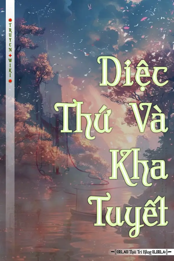 Truyện Diệc Thứ Và Kha Tuyết