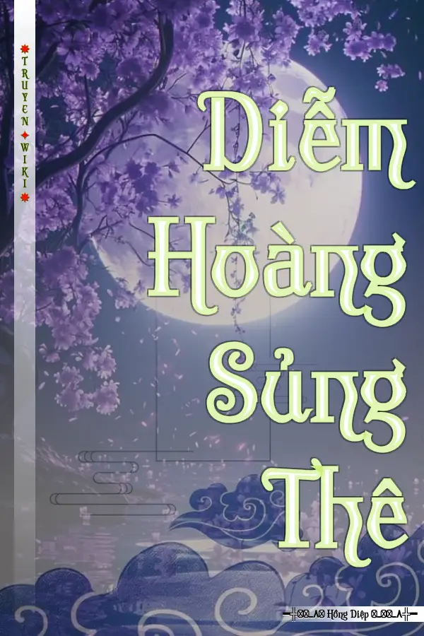 Truyện Diễm Hoàng Sủng Thê