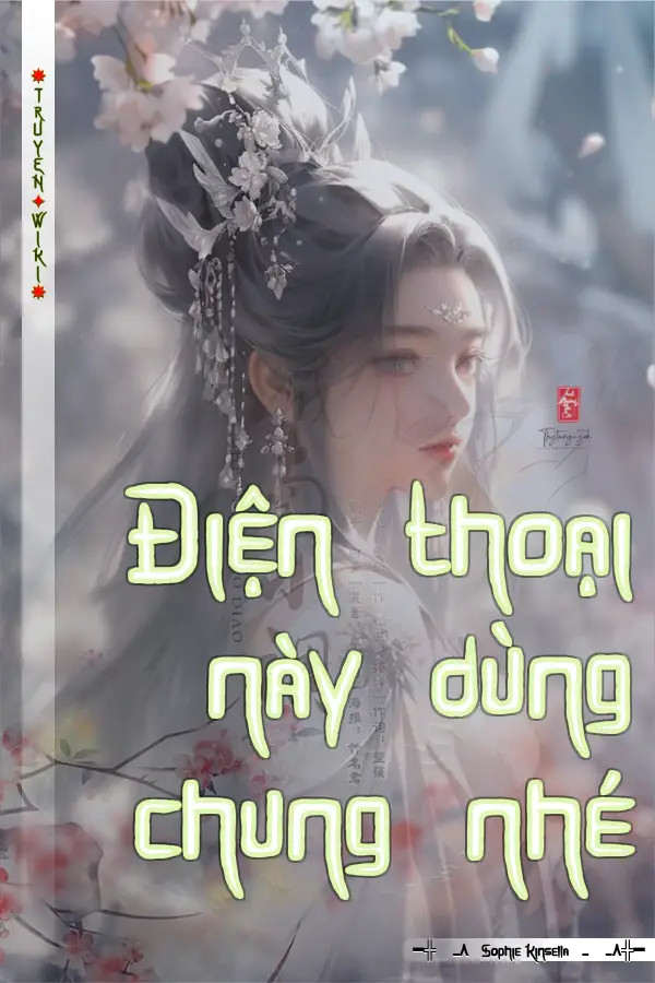 Truyện Điện thoại này dùng chung nhé