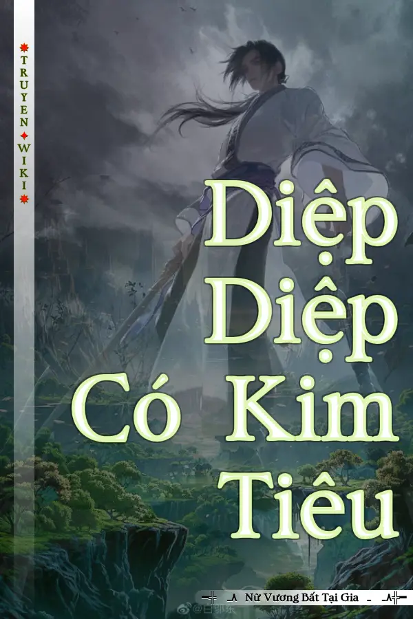 Truyện Diệp Diệp Có Kim Tiêu