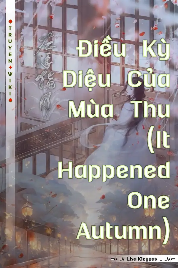 Truyện Điều Kỳ Diệu Của Mùa Thu (It Happened One Autumn)