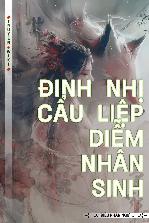 Truyện ĐINH NHỊ CẨU LIỆP DIỄM NHÂN SINH