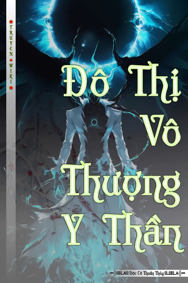 Truyện Đô Thị Vô Thượng Y Thần