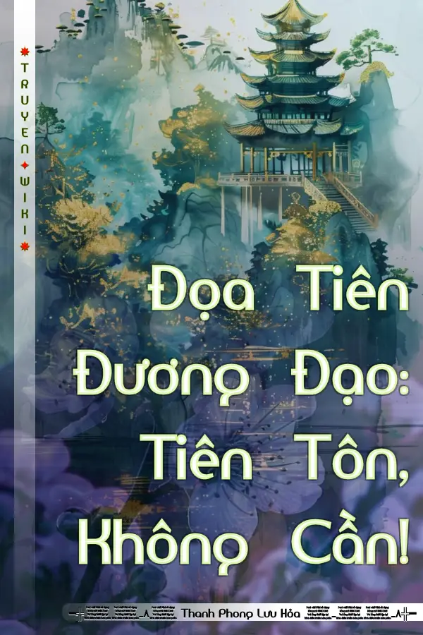 Đọa Tiên Đương Đạo: Tiên Tôn, Không Cần!