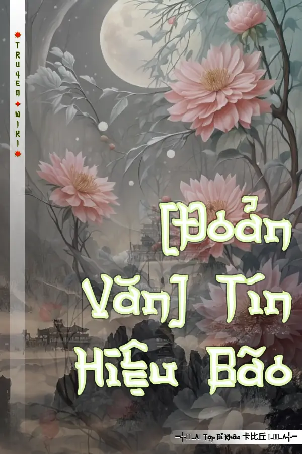 [Đoản Văn] Tín Hiệu Bão