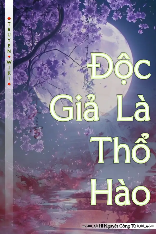 Độc Giả Là Thổ Hào