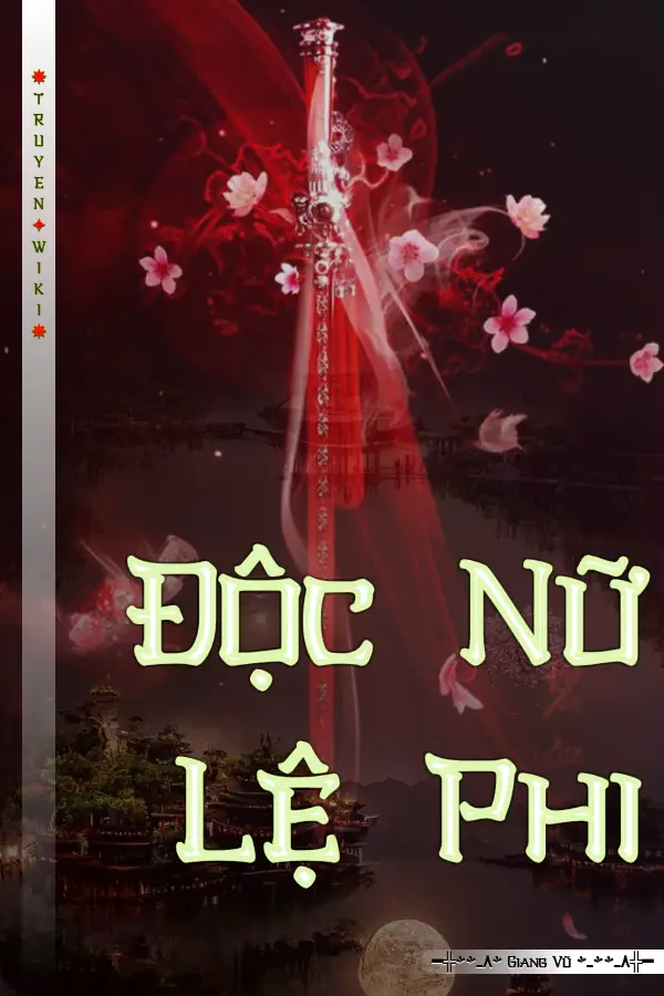 Độc Nữ Lệ Phi