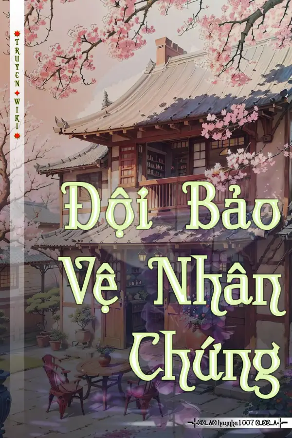 Truyện Đội Bảo Vệ Nhân Chứng