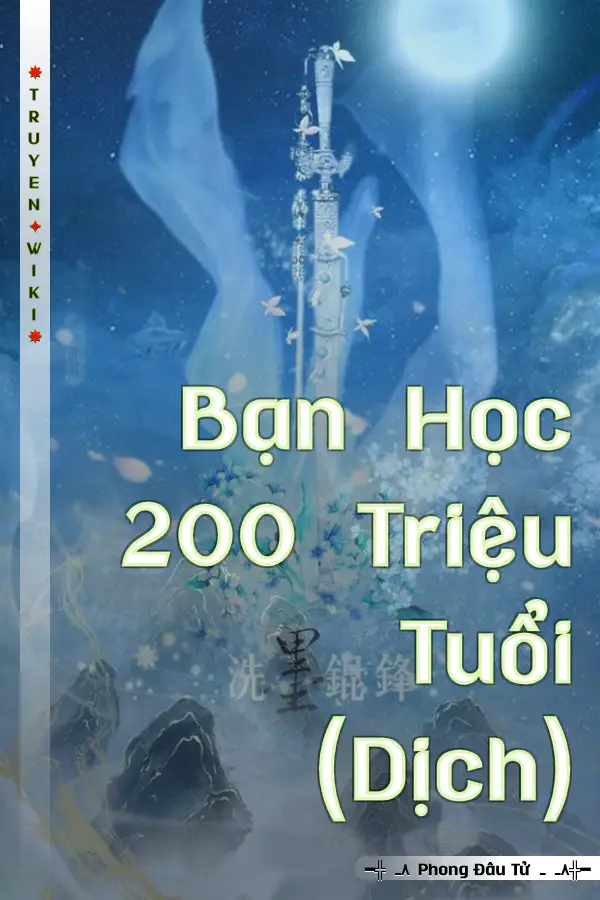 Bạn Học 200 Triệu Tuổi (Dịch)