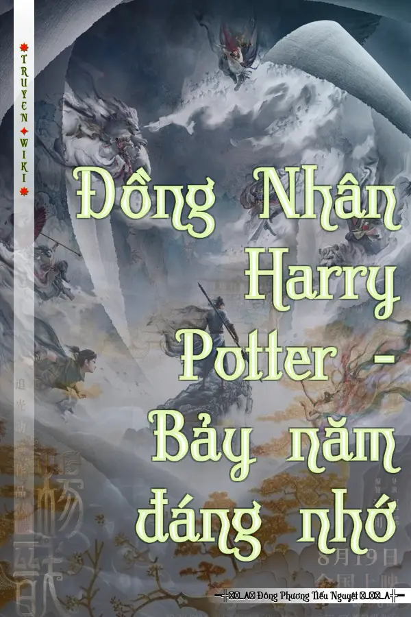 Đồng Nhân Harry Potter - Bảy năm đáng nhớ