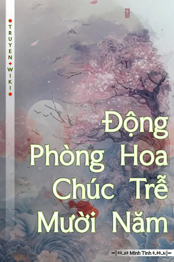 Truyện Động Phòng Hoa Chúc Trễ Mười Năm