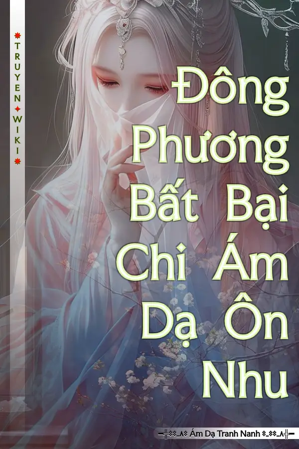 Đông Phương Bất Bại Chi Ám Dạ Ôn Nhu