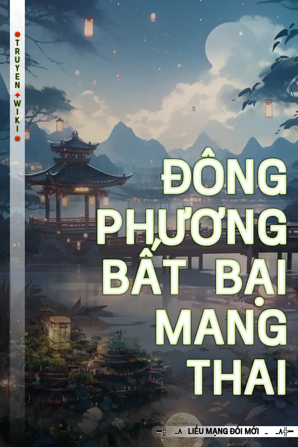 Truyện Đông Phương Bất Bại Mang Thai