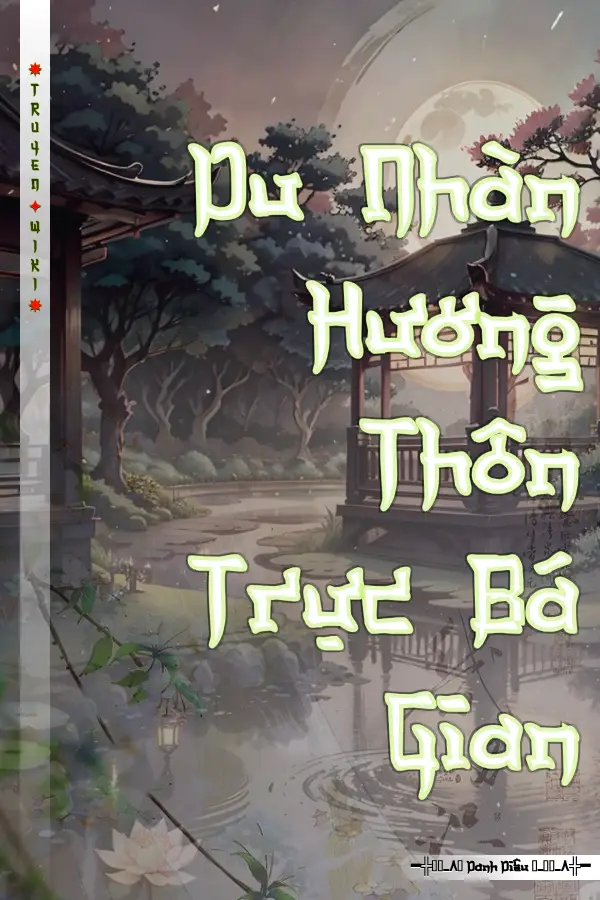 Du Nhàn Hương Thôn Trực Bá Gian