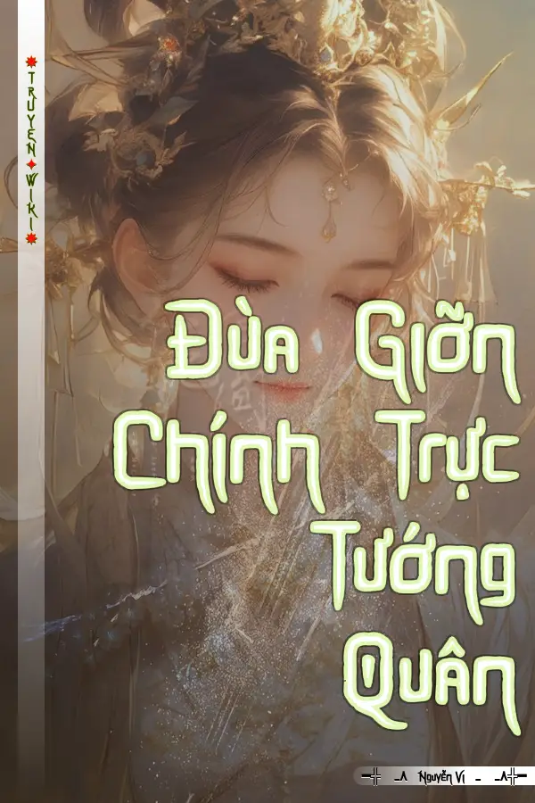 Truyện Đùa Giỡn Chính Trực Tướng Quân