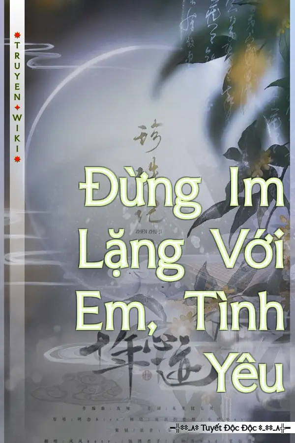 Đừng Im Lặng Với Em, Tình Yêu