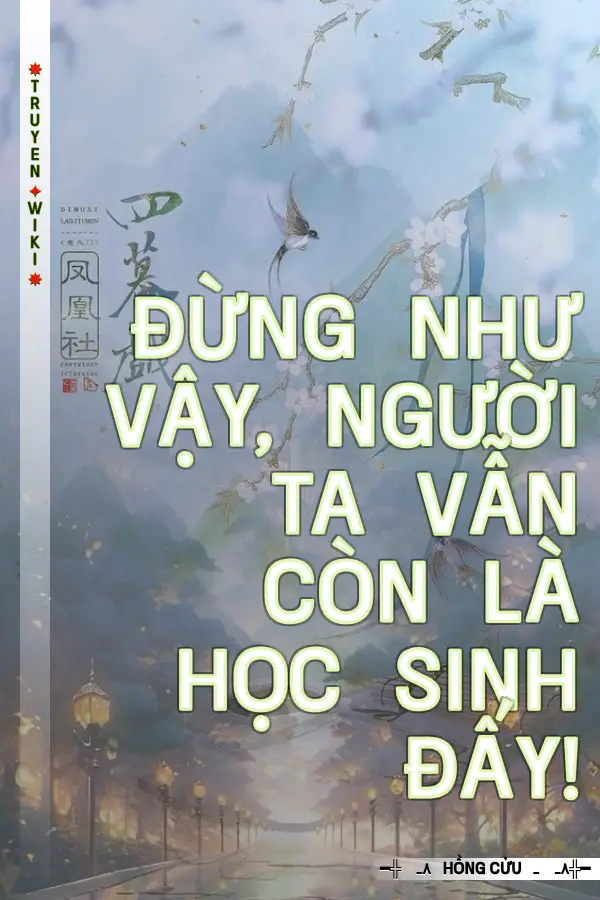 Đừng Như Vậy, Người Ta Vẫn Còn Là Học Sinh Đấy!