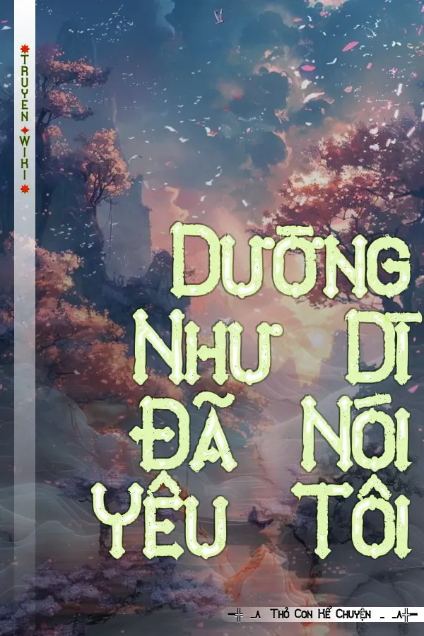 Dường Như Dì Đã Nói Yêu Tôi