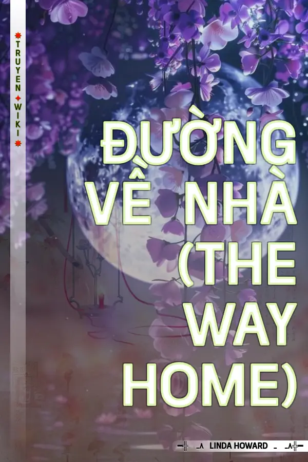 Truyện Đường Về Nhà (The Way Home)