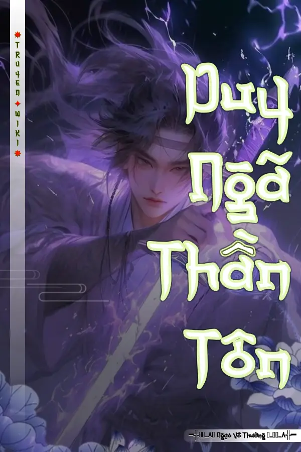 Truyện Duy Ngã Thần Tôn