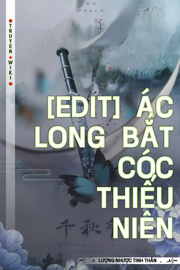 [Edit] Ác Long Bắt Cóc Thiếu Niên