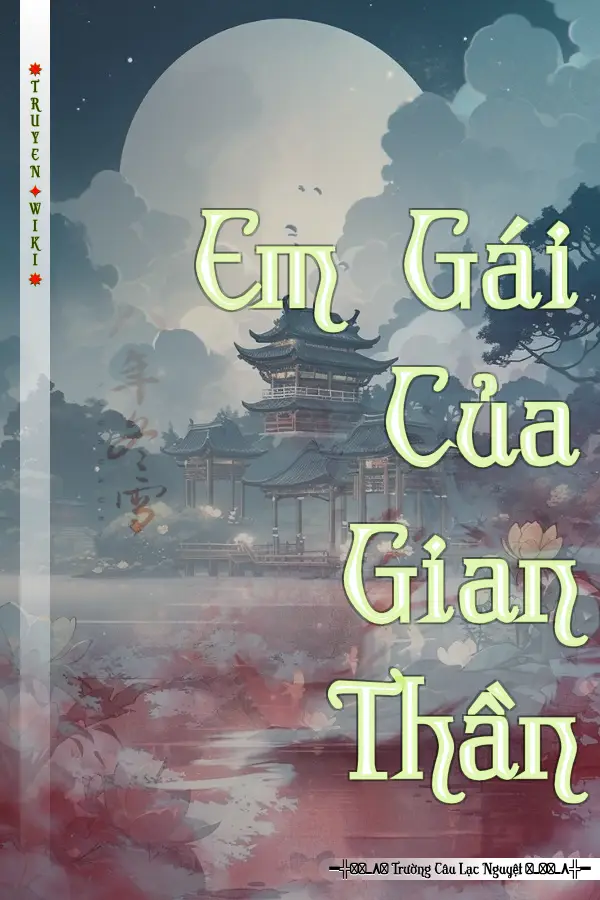 Truyện Em Gái Của Gian Thần