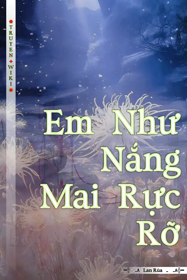 Truyện Em Như Nắng Mai Rực Rỡ