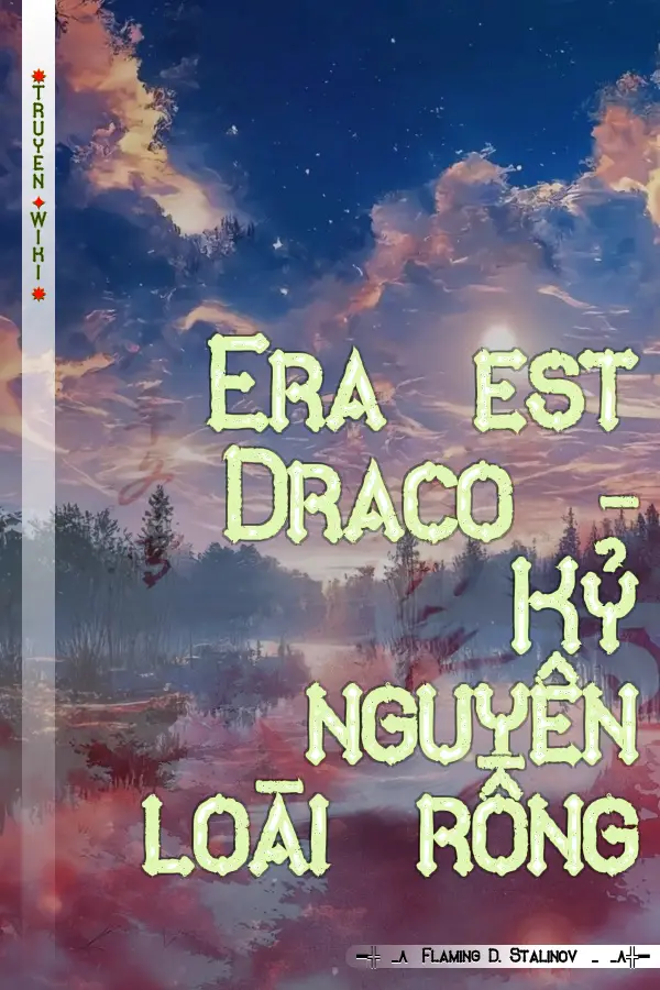 Era est Draco - Kỷ nguyên loài rồng