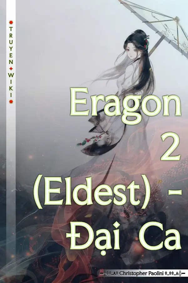 Truyện Eragon 2 (Eldest) - Đại Ca