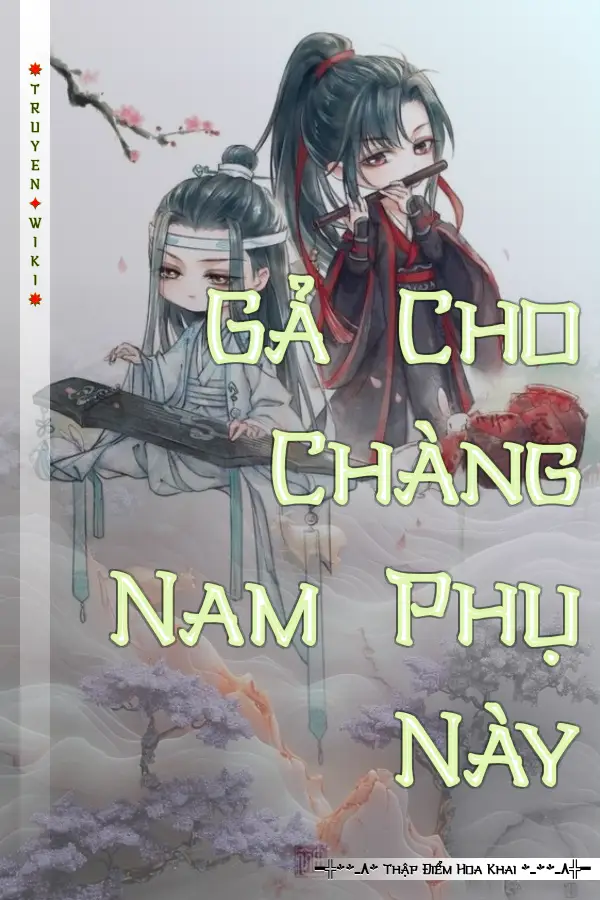 Gả Cho Chàng Nam Phụ Này