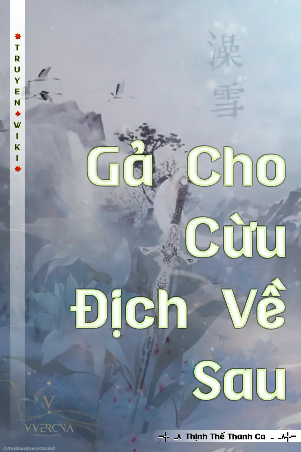 Truyện Gả Cho Cừu Địch Về Sau