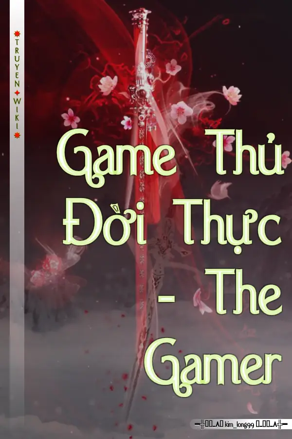 Truyện Game Thủ Đời Thực - The Gamer