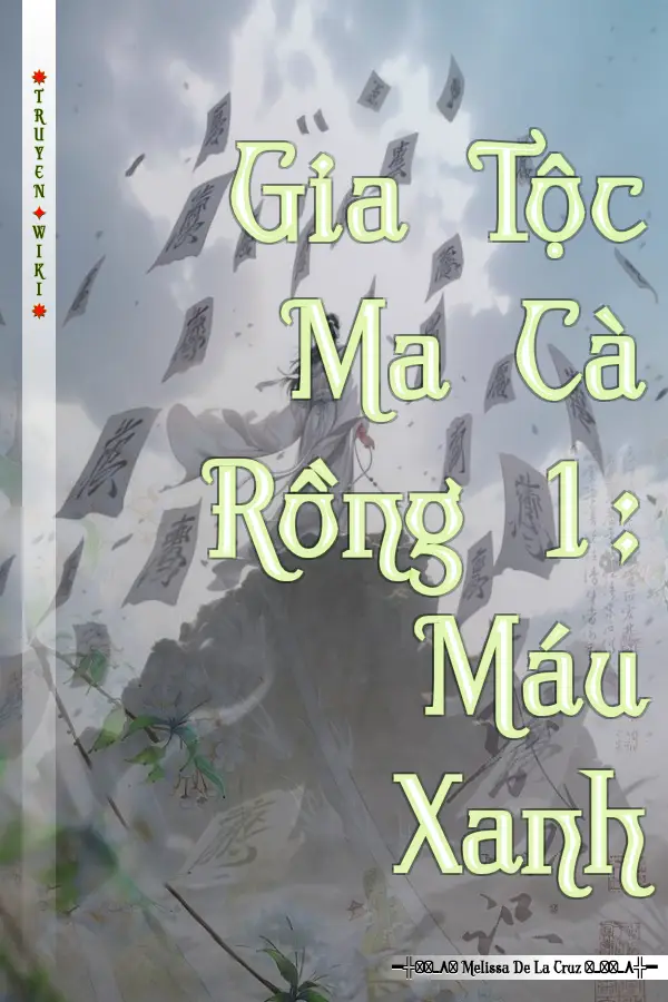 Truyện Gia Tộc Ma Cà Rồng 1: Máu Xanh