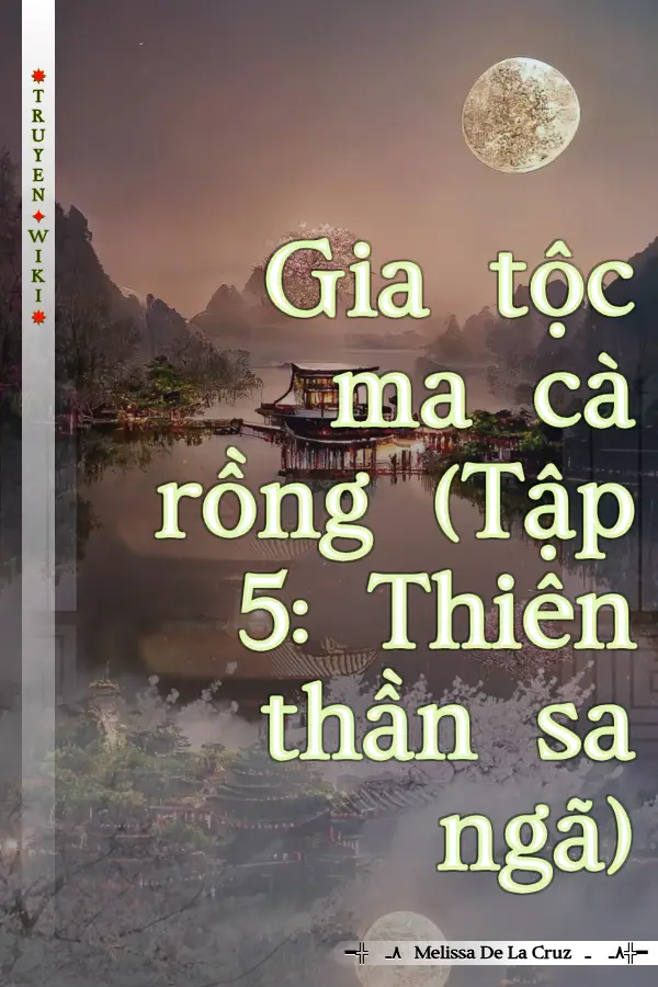 Truyện Gia tộc ma cà rồng (Tập 5: Thiên thần sa ngã)