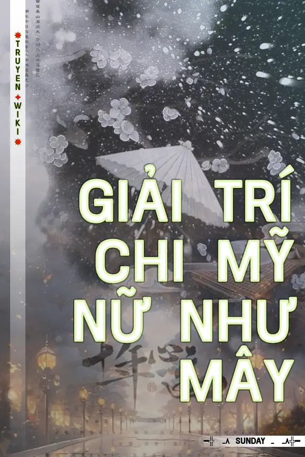 Giải trí chi mỹ nữ như mây