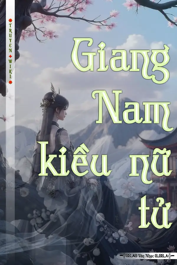 Truyện Giang Nam kiều nữ tử