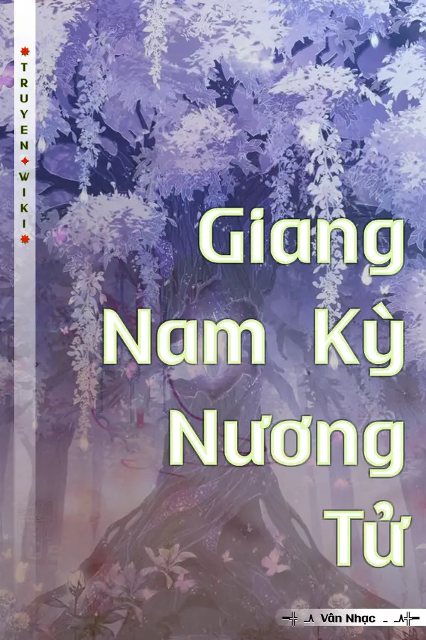 Truyện Giang Nam Kỳ Nương Tử