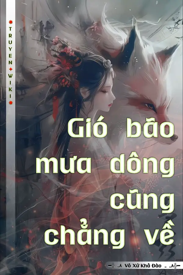 Gió bão mưa dông cũng chẳng về