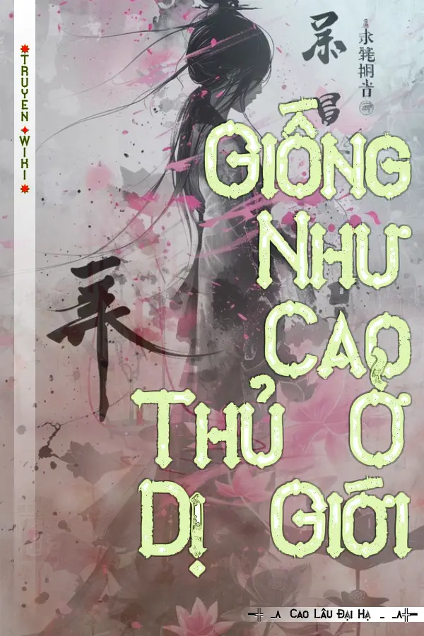 Giống Như Cao Thủ Ở Dị Giới