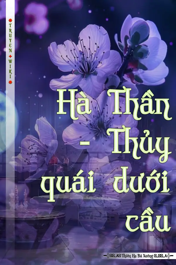 Hà Thần - Thủy quái dưới cầu