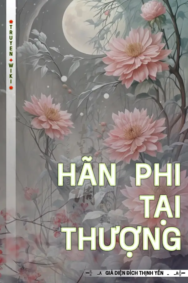 Truyện Hãn Phi Tại Thượng