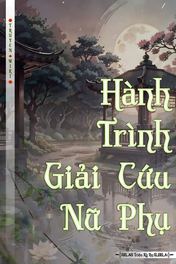 Hành Trình Giải Cứu Nữ Phụ