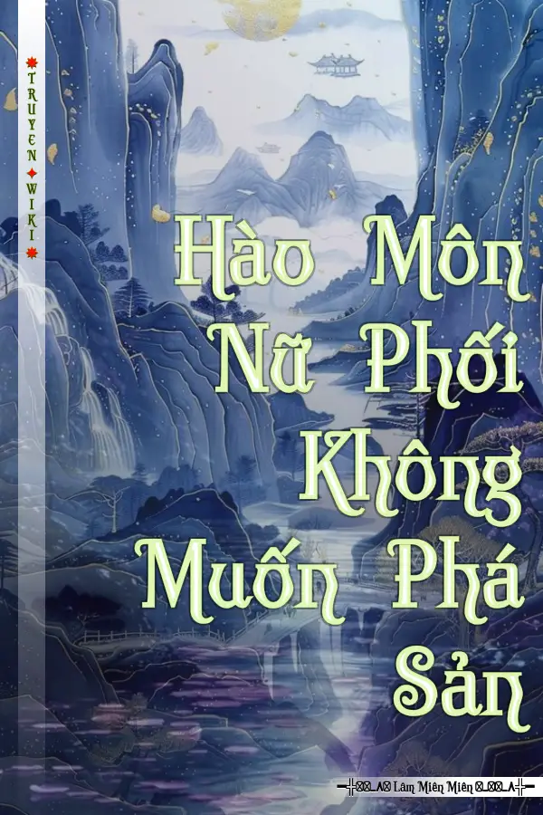 Truyện Hào Môn Nữ Phối Không Muốn Phá Sản