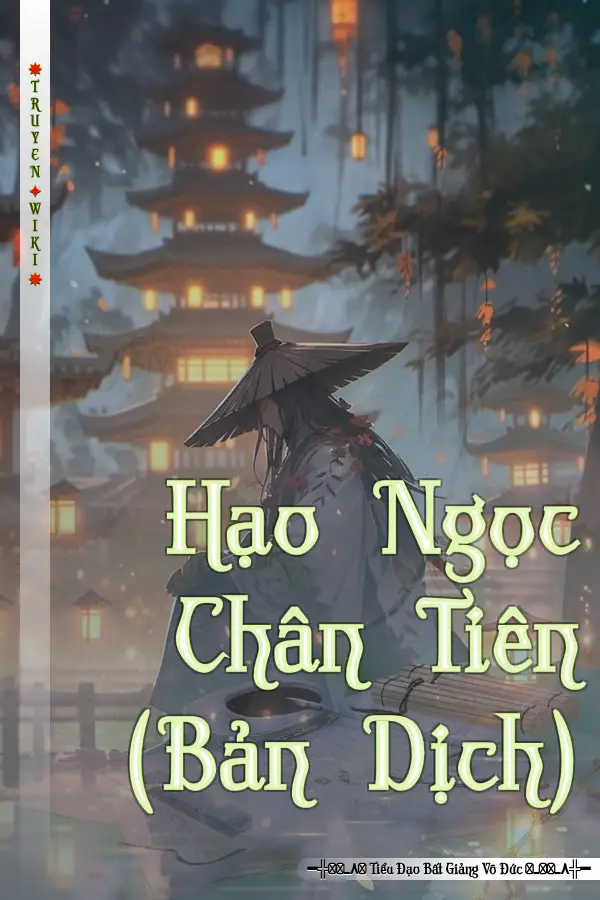 Hạo Ngọc Chân Tiên (Bản Dịch)