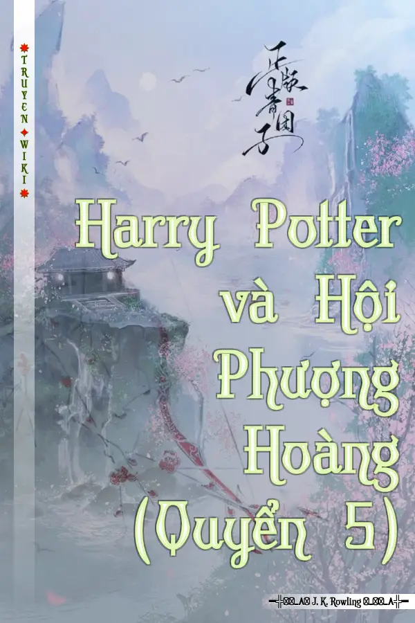 Harry Potter và Hội Phượng Hoàng (Quyển 5)