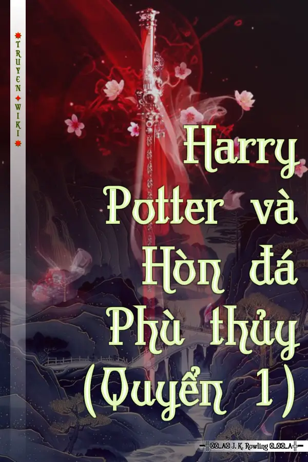 Truyện Harry Potter và Hòn đá Phù thủy (Quyển 1)