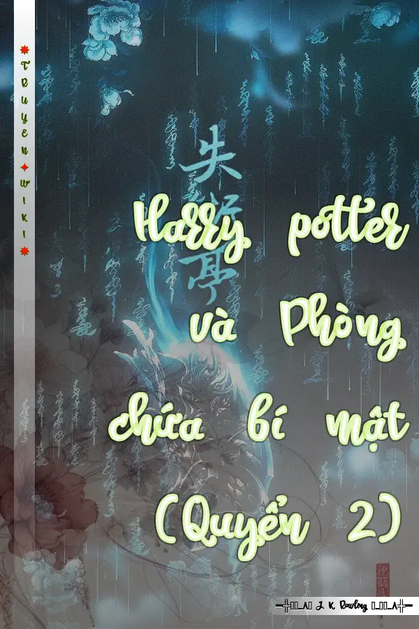 Truyện Harry potter và Phòng chứa bí mật (Quyển 2)