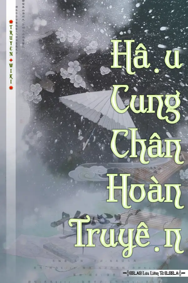 Truyện Hậu Cung Chân Hoàn Truyện