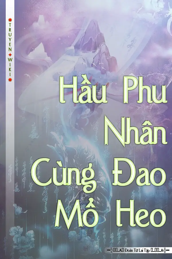 Hầu Phu Nhân Cùng Đao Mổ Heo