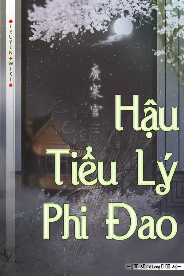 Truyện Hậu Tiểu Lý Phi Đao